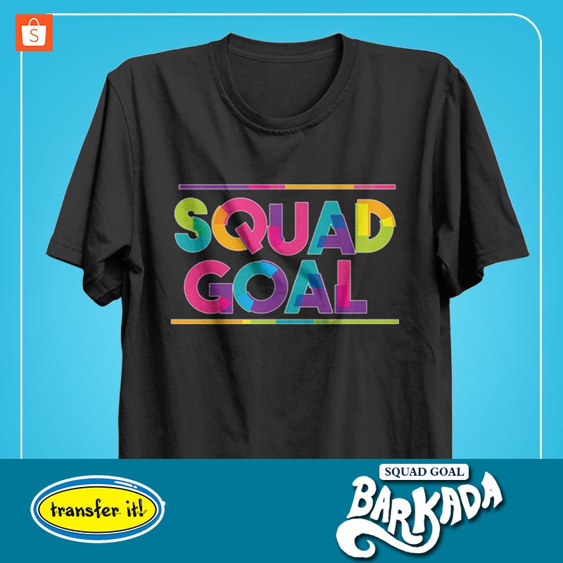 Squad Goals Design Shirt Shopee Philippines