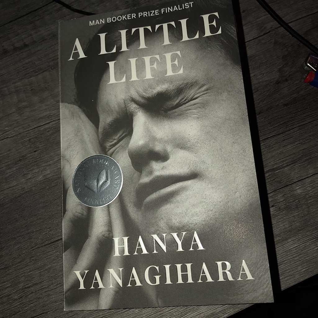 A Little Life by Hanya Yanagihara