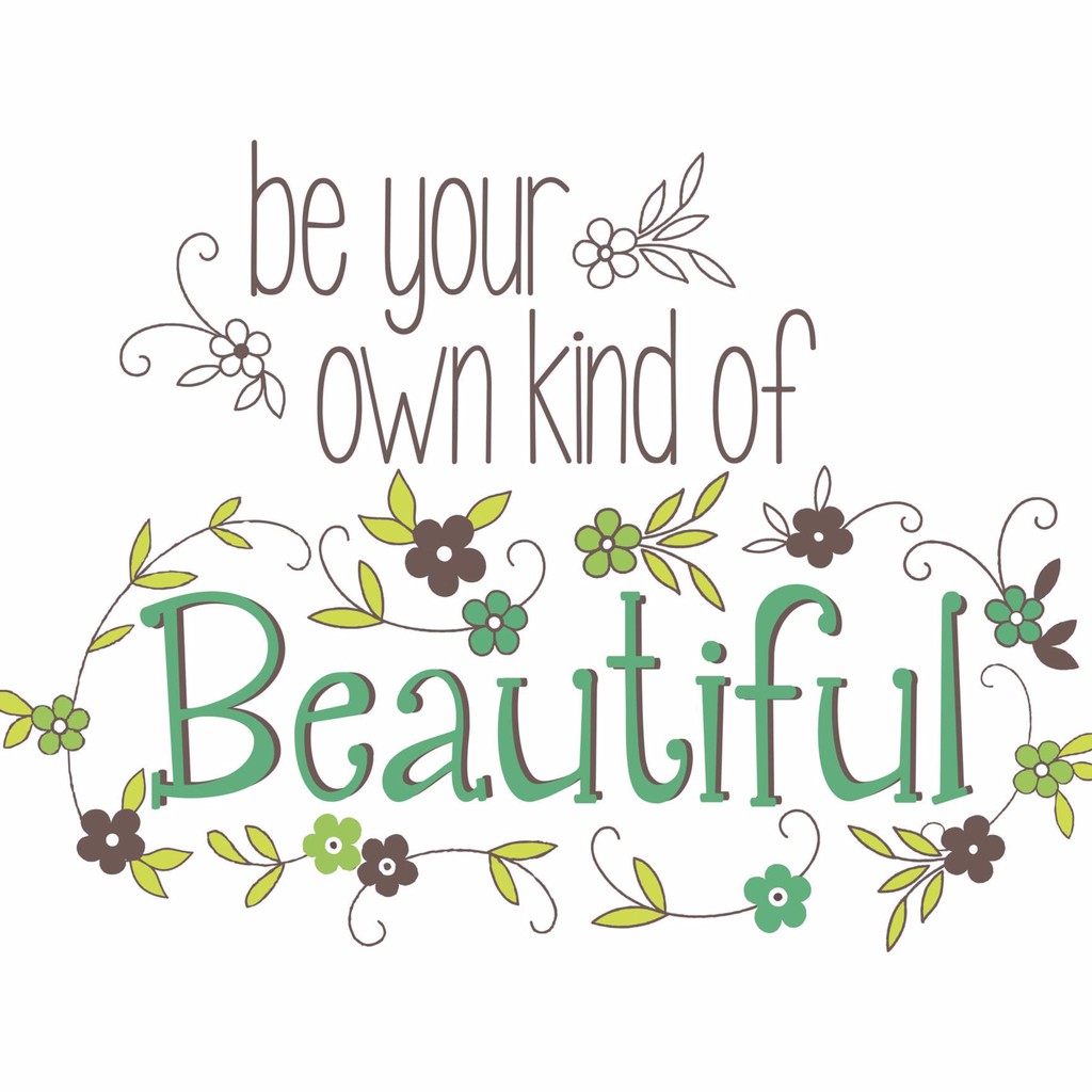 Your own me. Be your kind of beautiful. Be your own kind of beautiful. Beautiful kind. Be your own kind of beautiful картинки.