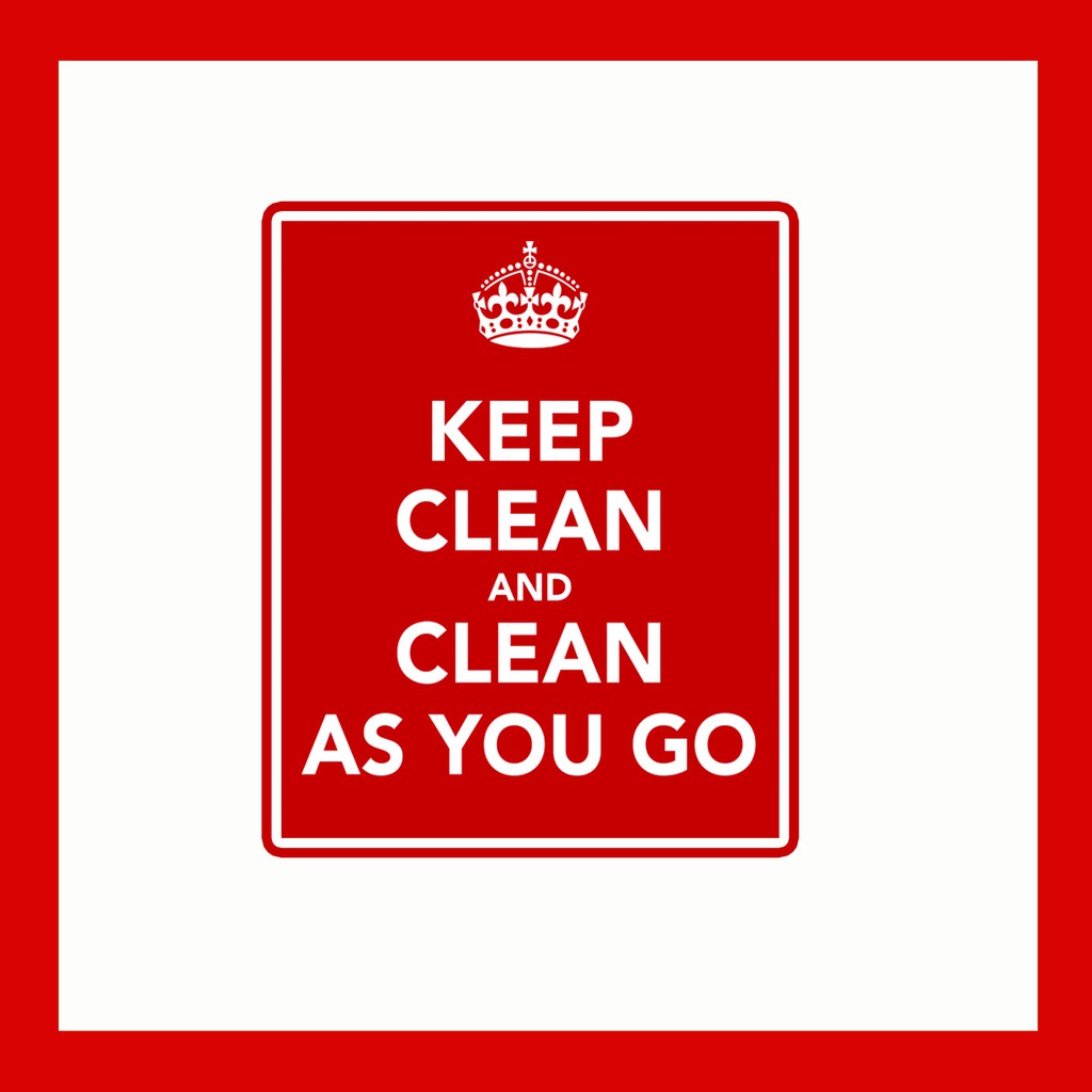 Clean As You Go Sign, 51% OFF | randa.tn