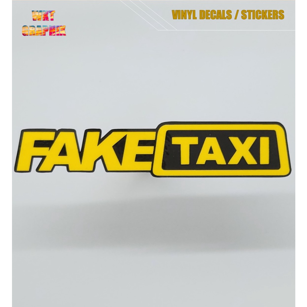 FAKE TAXI Logo Sticker (Vinyl - waterproof, Glossy, Laminated) | Shopee  Philippines