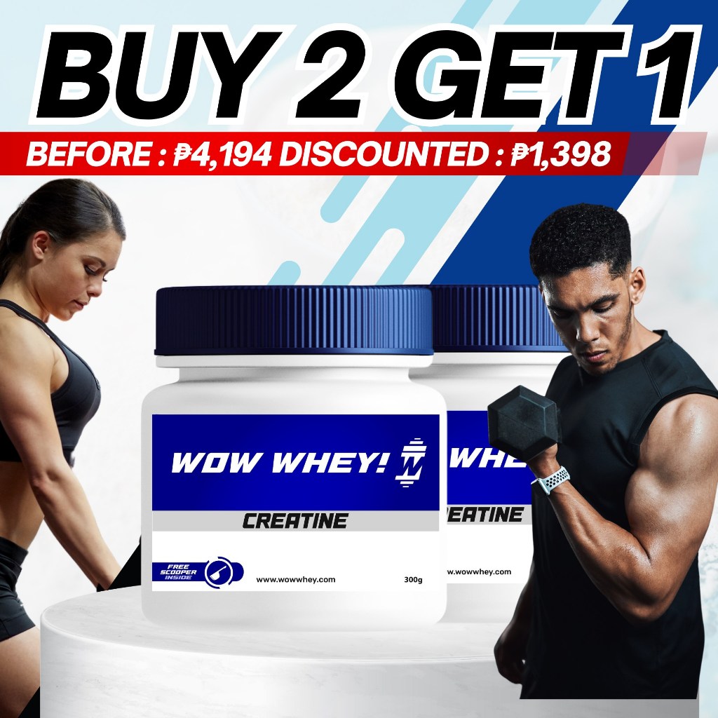 WOW Whey! CREATINE - BUY 2 GET 1 FREE! | Shopee Philippines